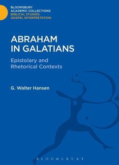 Abraham in Galatians (eBook, PDF) - Hansen, G. Walter