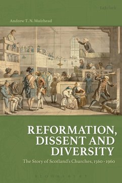 Reformation, Dissent and Diversity (eBook, PDF) - Muirhead, Andrew T. N.