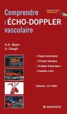 Comprendre l'Echo-Doppler vasculaire (eBook, ePUB) Comprendre l'Echo-Doppler vasculaire (eBook, ePUB)