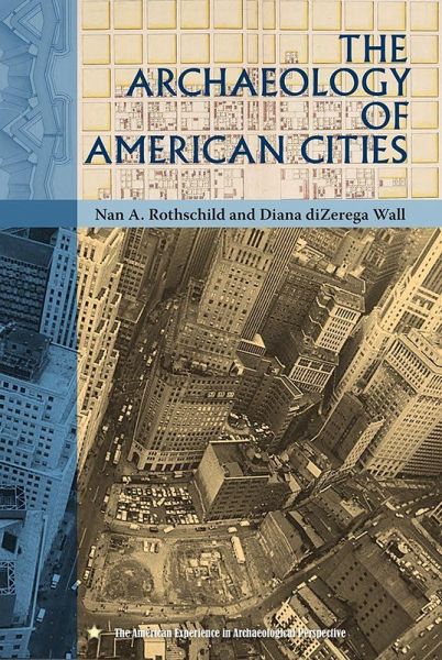 The Archaeology of American Cities