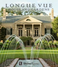 Longue Vue House and Gardens: The Architecture, Interiors, and Gardens of New Orleans' Most Celebrated Estate - Davey, Charles;Reese, Carol McMichael