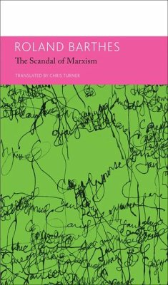 The 'Scandal' of Marxism and Other Writings on Politics: Essays and Interviews, Volume 2 - Barthes, Roland