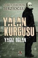 Yalan Kurgusu - Haldun Terzioglu, Ahmet