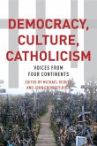 Democracy, Culture, Catholicism: Voices from Four Continents