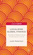 Localizing Global Finance: The Rise of... - Bild 1