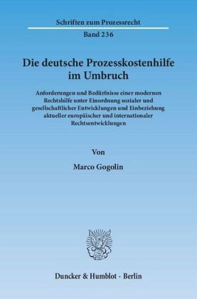 Die deutsche Prozesskostenhilfe im Umbruch Die deutsche Prozesskostenhilfe im Umbruch