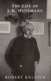 The Life of J.-K.Huysmans (eBook, ePUB)