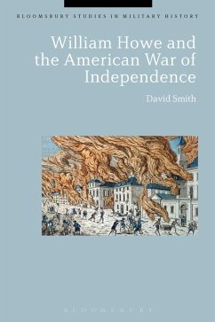 William Howe and the American War of Independence (eBook, ePUB) - Smith, David