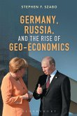 Germany, Russia, and the Rise of Geo-Economics (eBook, ePUB)