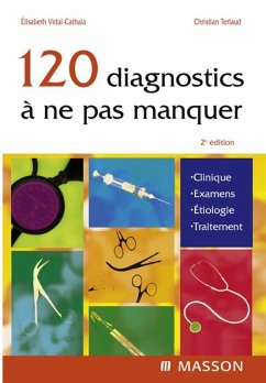 120 diagnostics à ne pas manquer (eBook, ePUB) - Terlaud, Christian; Vidal-Cathala, Elisabeth