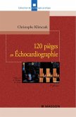120 pièges en Échocardiographie (eBook, ePUB) 120 pièges en Échocardiographie (eBook, ePUB)