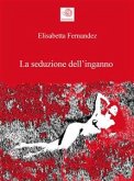 La seduzione dell'inganno (eBook, ePUB)