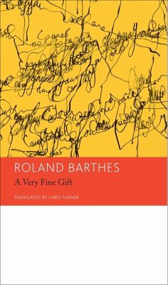 A Very Fine Gift and Other Writings on Theory: Essays and Interviews, Volume 1 - Barthes, Roland