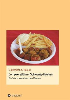 Currywurstführer Schleswig-Holstein - Dethlefs, Carsten;Henkel, Andrea