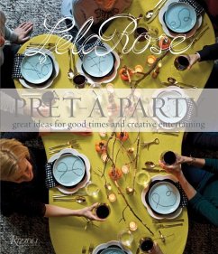 Pret-A-Party: Great Ideas for Good Times and Creative Entertaining - Rose, Lela