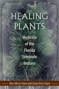 Healing Plants - Snow, Alice Micco; Stans, Susan Enns