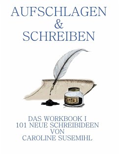 Aufschlagen und Schreiben Das Workbook 1 - Susemihl, Caroline