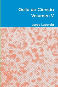 Quilo de Ciencia Volumen V - Laborda, Jorge