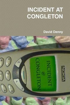 INCIDENT AT CONGLETON - Denny, David