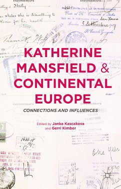 Katherine Mansfield and Continental Europe (eBook, PDF) - Kimber, Gerri; Kascakova, Janka
