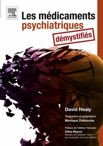 Les médicaments psychiatriques démystifiés (eBook, ePUB)