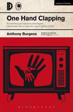 One Hand Clapping (eBook, ePUB) - Burgess, Anthony