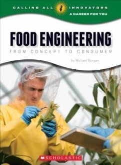 Cover Food Engineering: From Concept to Consumer (Calling All Innovators: Career for You)
