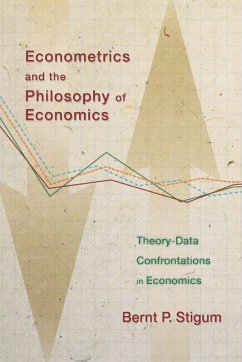 Econometrics and the Philosophy of Economics - Stigum, Bernt P.