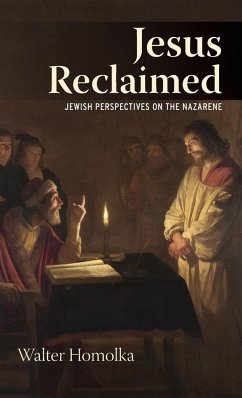 Jesus Reclaimed - Homolka, Rabbi Walter