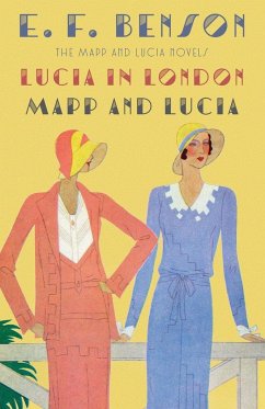 Lucia in London & Mapp and Lucia - Benson, E. F.