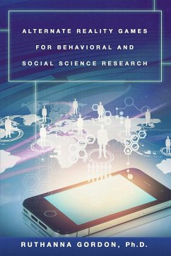 Alternate Reality Games For Behavioral and Social Science Research - Gordon, Ruthanna