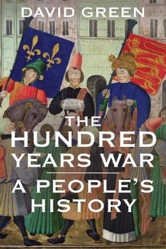 The Hundred Years War - Green, David