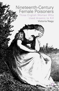 Nineteenth-Century Female Poisoners (eBook, PDF) - Nagy, V.