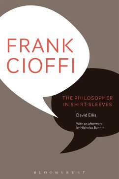 Frank Cioffi: The Philosopher in Shirt-Sleeves (eBook, PDF) - Ellis, David; Bunnin, Nicholas