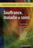 Souffrance, maladie et soins (eBook, ePUB) Souffrance, maladie et soins (eBook, ePUB)