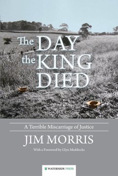 The Day the King Died - Morris, Jim