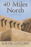 40 Miles North: A Fairchild Family Novel