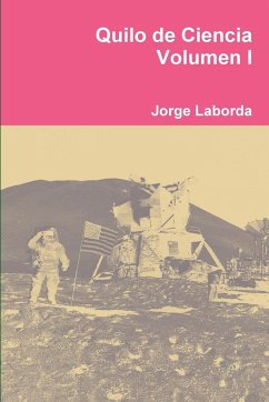 Quilo de Ciencia Volumen I - Laborda, Jorge