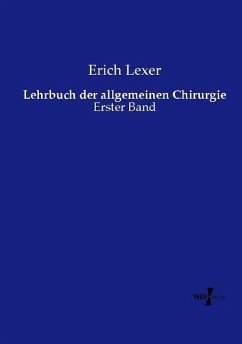 Lehrbuch der allgemeinen Chirurgie - Lexer, Erich