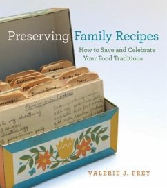 Preserving Family Recipes - Frey, Valerie J