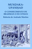 Mu¿¿aka Upani¿ad. O conhecimento de Brahman e do ¿tman