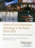 Visions of Law Enforcement Technology in the Period 2024-2034