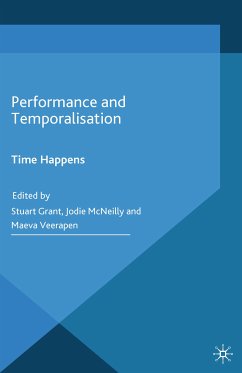 Performance and Temporalisation (eBook, PDF) - McNeilly, Jodie; Veerapen, Maeva