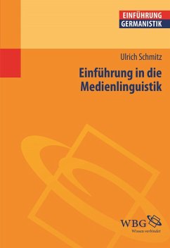 Einführung in die Medienlinguistik (eBook, ePUB) - Schmitz, Ulrich