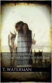 Diegueno Indians Ceremonies and Shamanism (eBook, ePUB)