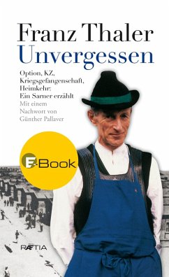 Unvergessen (eBook, ePUB) - Thaler, Franz