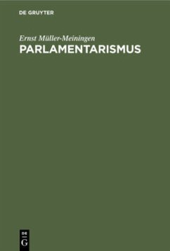 Parlamentarismus - Müller-Meiningen, Ernst