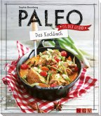 Paleo - Das Kochbuch