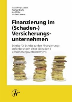 Finanzierung im (Schaden-) Versicherungsunternehmen - Heep-Altiner, Maria;Drahs, Raphael;Weber, Michaela;Möller, Jan