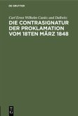 Die Contrasignatur der Proklamation vom 18ten März 1848